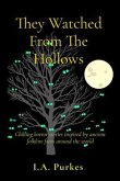They Watched From The Hollows (eBook, ePUB) They Watched From The Hollows (eBook, ePUB)