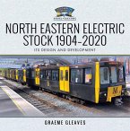 North Eastern Electric Stock 1904-2020 (eBook, ePUB)