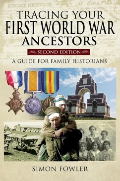 Tracing Your First World War Ancestors - Second Edition (eBook, ePUB) - Simon Fowler, Fowler
