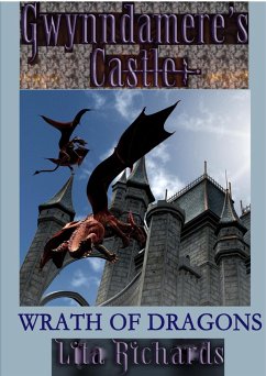 Wrath of Dragons (Gwynndamere's Castle, #5) (eBook, ePUB) - Richards, Lita