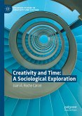 Creativity and Time: A Sociological Exploration (eBook, PDF)