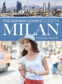 Fashion Lover's Guide to Milan (eBook, ePUB)