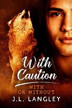 With Caution (With or Without, #2) (eBook, ePUB) - Langley, J. L.