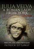Julia Velva, A Roman Lady from York (eBook, ePUB)