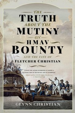 Cover Truth About the Mutiny on HMAV Bounty - and the Fate of Fletcher Christian (eBook, ePUB)