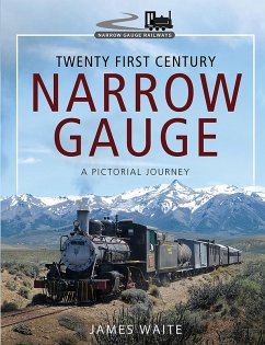 Twenty First Century Narrow Gauge (eBook, ePUB) - James Waite, Waite