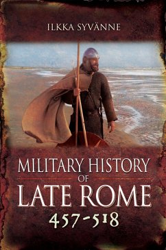 Military History of Late Rome 457-518 (eBook, ePUB) - Ilkka Syvanne, Syvanne