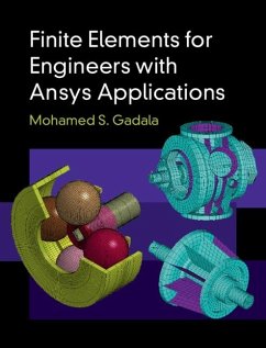Finite Elements for Engineers with Ansys Applications (eBook, ePUB) - Gadala, Mohamed S.