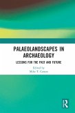 Palaeolandscapes in Archaeology (eBook, PDF) Palaeolandscapes in Archaeology (eBook, PDF)