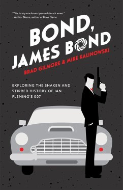 Bond, James Bond (eBook, ePUB) - Gilmore, Brad; Kalinowski, Mike