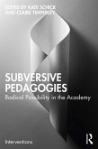 Subversive Pedagogies (eBook, ePUB)