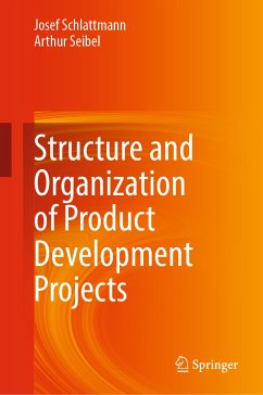Structure and Organization of Product Development Projects (eBook, PDF) - Schlattmann, Josef; Seibel, Arthur