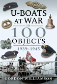 U-Boats at War in 100 Objects, 1939-1945 (eBook, ePUB)