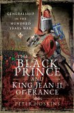Black Prince and King Jean II of France (eBook, ePUB) Black Prince and King Jean II of France (eBook, ePUB)