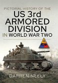 Pictorial History of the US 3rd Armored Division in World War Two (eBook, ePUB)