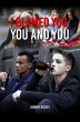 I BLAMED YOU, YOU AND YOU (eBook, ePUB) - Bild 1