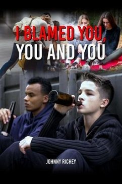 I BLAMED YOU, YOU AND YOU (eBook, ePUB) - Richey, Johnny