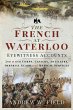 French at Waterloo - Eyewitness... - Bild 1