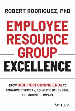 Employee Resource Group Excellence (eBook, PDF) - Rodriguez, Robert
