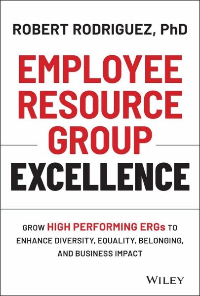Employee Resource Group Excellence (eBook, PDF) Employee Resource Group Excellence (eBook, PDF)