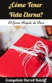 ¿Cómo Tener Vida Eterna? (eBook, ePUB) ¿Cómo Tener Vida Eterna? (eBook, ePUB)