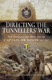 Directing the Tunnellers' War (eBook, ePUB)