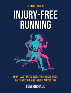 Injury-Free Running, Second Edition (eBook, ePUB) - Michaud, Tom