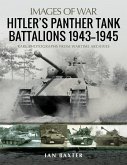 Hitler's Panther Tank Battalions, 1943-1945 (eBook, ePUB)