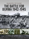 Battle for Burma, 1942-1945 (eBook, ePUB)