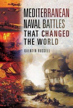 Mediterranean Naval Battles That Changed the World (eBook, ePUB) - Quentin Russell, Russell