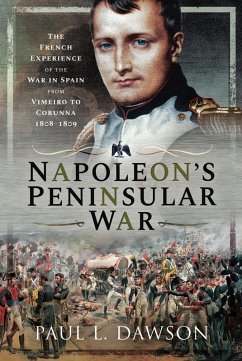 Napoleon's Peninsular War (eBook, ePUB) - Paul L Dawson, Dawson