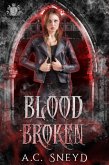 Blood Broken (The Shattered, #1) (eBook, ePUB)