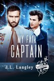 My Fair Captain (Sci-Regency, #1) (eBook, ePUB)