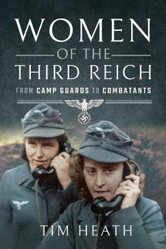 Women of the Third Reich (eBook, ePUB) - Tim Heath, Heath