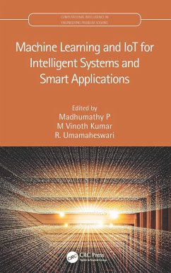 Machine Learning and IoT for Intelligent Systems and Smart Applications (eBook, PDF)