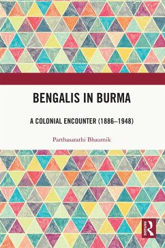 Bengalis in Burma (eBook, ePUB) - Bhaumik, Parthasarathi