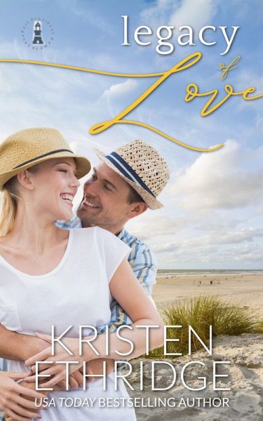 Legacy of Love (Home to Love, #2) (eBook, ePUB) Legacy of Love (Home to Love, #2) (eBook, ePUB)