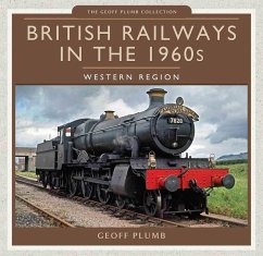 British Railways in the 1960s: Western Region (eBook, ePUB) - Geoff Plumb, Plumb