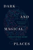 Dark and Magical Places: The Neuroscience of Navigation (eBook, ePUB)