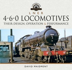L N E R 4-6-0 Locomotives (eBook, ePUB) - David Maidment, Maidment