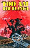 Texas Ranger 01: Tod am Rio Blanco (eBook, ePUB)