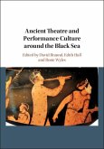 Ancient Theatre and Performance Culture Around the Black Sea (eBook, ePUB)