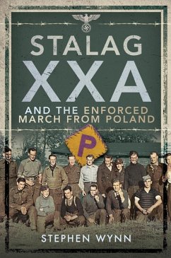 Stalag XXA Torun Enforced March from Poland (eBook, ePUB) - Stephen Wynn, Wynn