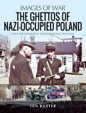 Ghettos of Nazi-Occupied Poland (eBook, ePUB)