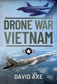 Drone War Vietnam (eBook, ePUB) Drone War Vietnam (eBook, ePUB)