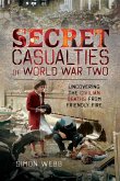 Secret Casualties of World War Two (eBook, ePUB)