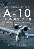 Fairchild Republic A-10 Thunderbolt II (eBook, ePUB)