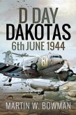 D-Day Dakotas (eBook, ePUB)