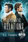 Diplomatic Relations (Sci-Regency, #4) (eBook, ePUB)