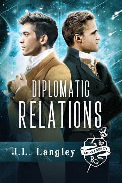 Diplomatic Relations (Sci-Regency, #4) (eBook, ePUB) - Langley, J. L.